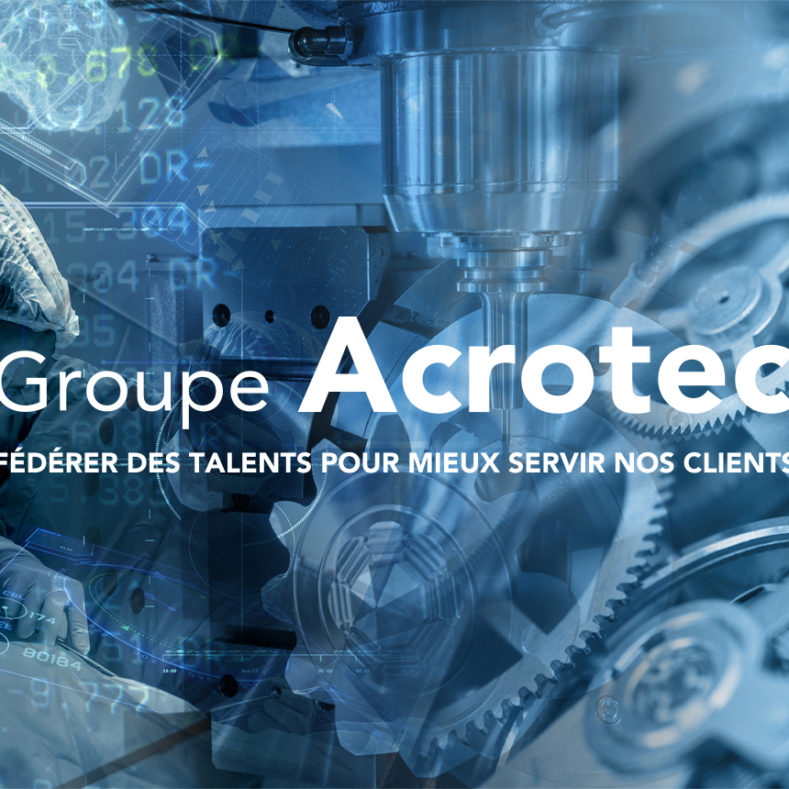 AFT Micromécanique rejoint le groupe Acrotec